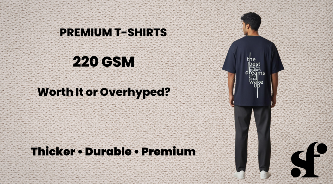 220 GSM T-Shirts Explained: Why Premium Cotton Tees Are Worth It (2026 Guide)